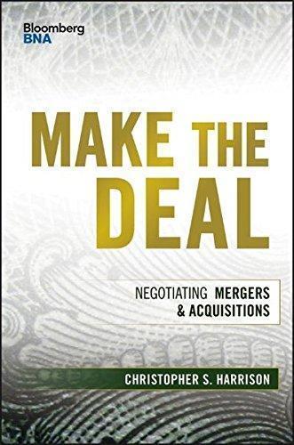 Make The Deal Negotiating Mergers And Acquisitions