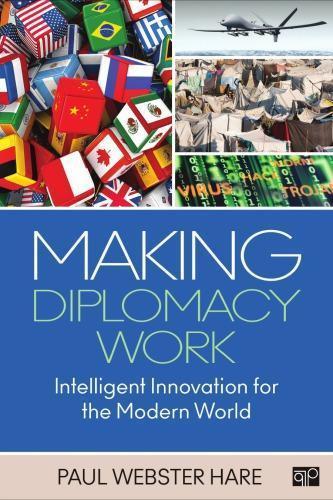 Making Diplomacy Work Intelligent Innovation For The Modern World