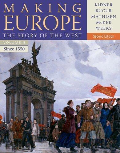 Making Europe The Story Of The West Volume Ii Since 1550 2Nd Edition