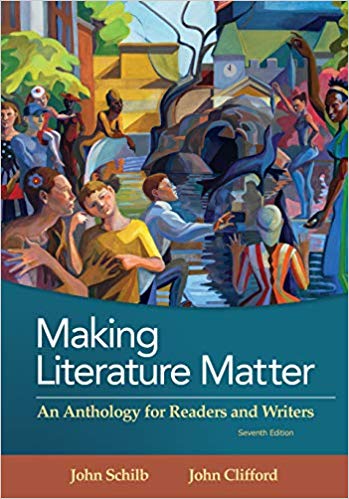 Making Literature Matter: An Anthology for Readers and Writers 7th Edition