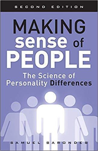 Making Sense Of People The Science Of Personality Differences 2Nd Edition