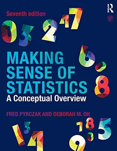 Making Sense of Statistics: A Conceptual Overview Ã¢â‚¬â€œ 7th Edition