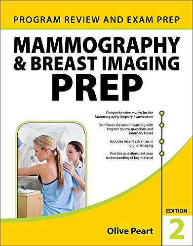 Mammography and Breast Imaging PREP: Program Review and Exam Prep, Second Edition 2nd Edition