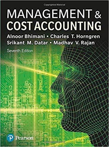 Management and Cost Accounting 7th Edition by Alnoor Bhimani