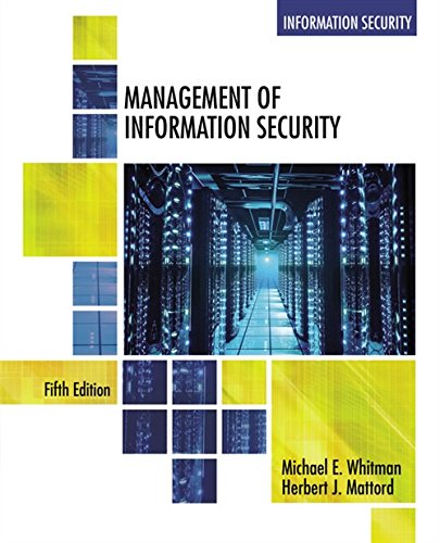 Management of Information Security 5th Edition by Michael E Whitman