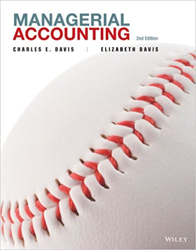 Managerial Accounting 2nd by Charles E. Davis