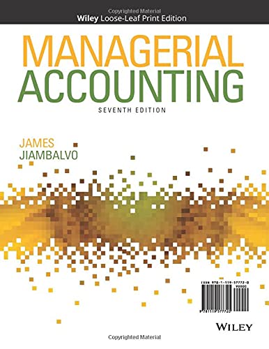 Managerial Accounting 7th Edition by James Jiambalvo