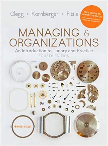 Managing And Organizations An Introduction To Theory And Practice 4Th Edition