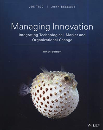 Managing Innovation: Integrating Technological, Market and Organizational Change 6-edition