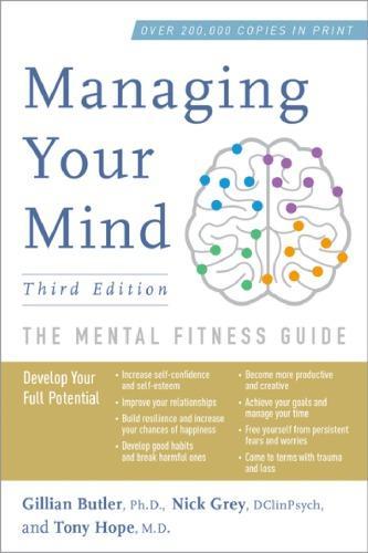 Managing Your Mind The Mental Fitness Guide 3Rd Edition