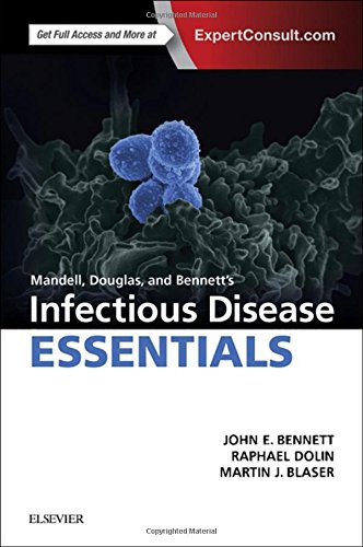 Mandell, Douglas and Bennett?s Infectious Disease Essentials