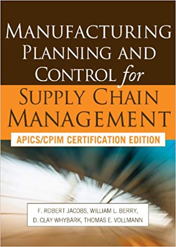 Manufacturing Planning and Control for Supply Chain Management