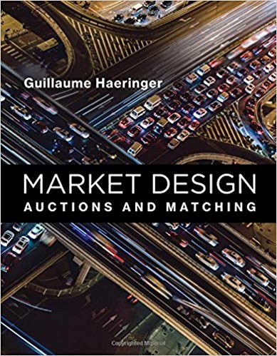 Market Design: Auctions and Matching (The MIT Press)