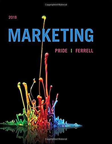 Marketing 2018 19th Edition by William M Pride <br>