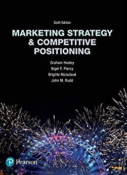 Marketing Strategy and Competitive Positioning by Graham J. Hooley