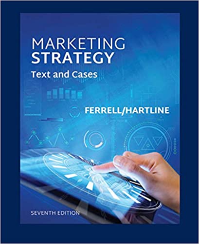 Marketing Strategy,Text and Cases 7th Edition by by O. C. Ferrell