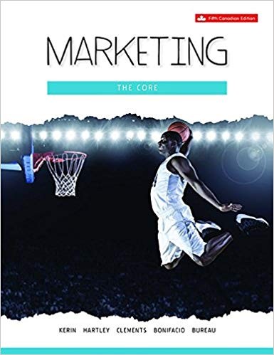 Marketing The Core 5th Canadian Edition by Roger A. Kerin