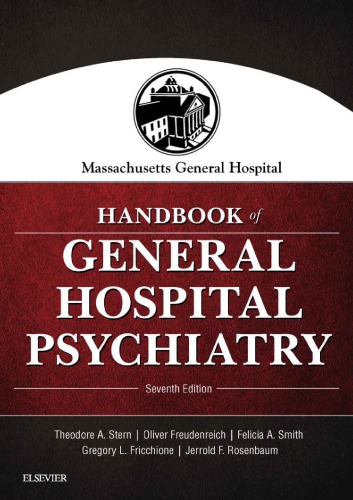 Massachusetts General Hospital Handbook of General Hospital Psychiatry E-Book.