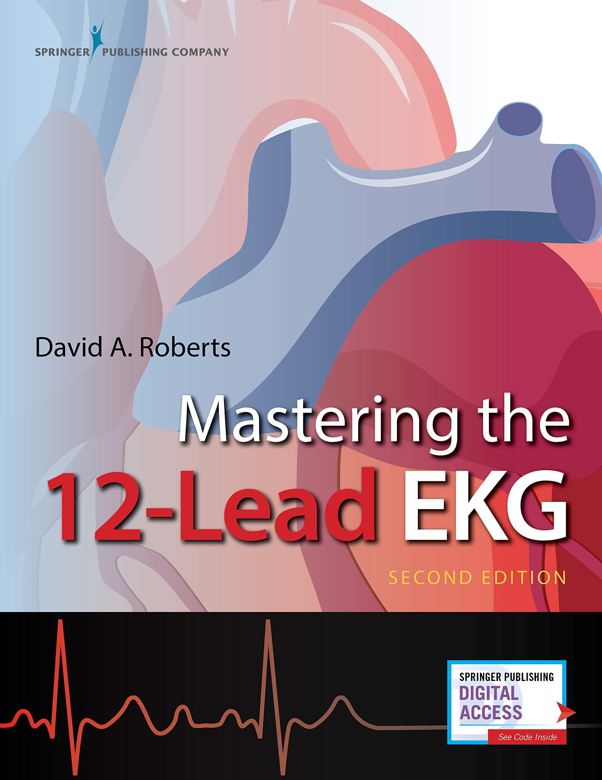 Mastering The 12 Lead Ekg 2Nd Edition
