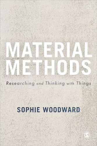 Material Methods Researching And Thinking With Things