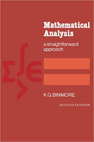 Mathematical Analysis: A Straightforward Approach 2nd Edition