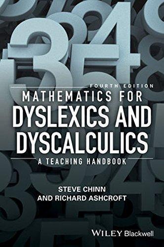 Mathematics For Dyslexics And Dyscalculics A Teaching Handbook
