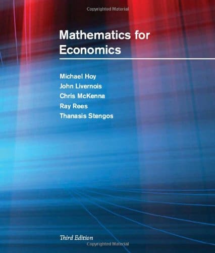 Mathematics for Economics 3rd Edition by Michael Hoy