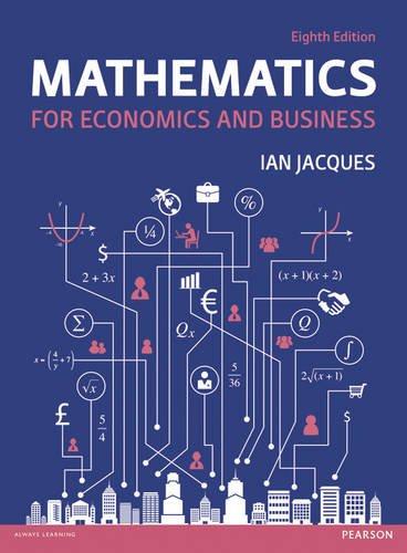Mathematics For Economics And Business 8th Edition