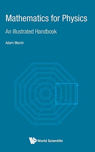 Mathematics for Physics: An Illustrated Handbook (PDF) by Adam Marsh