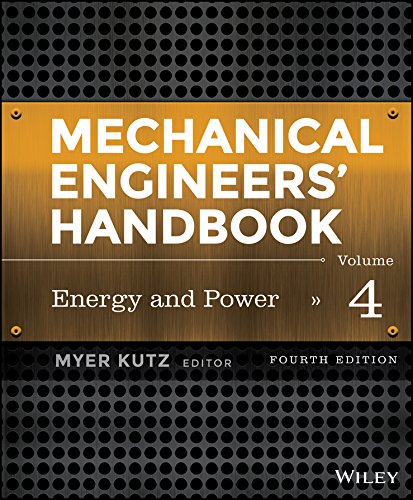 Mechanical Engineers? Handbook, Volume 4: Energy and Power (4th Edition)