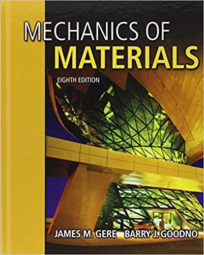 Mechanics of Materials 8th Edition by James M. Gere
