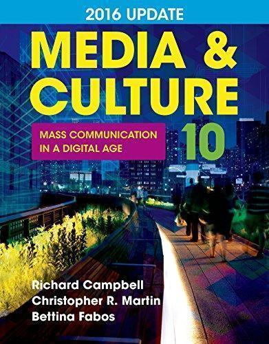 Media Culture 2016 Update Mass Communication In A Digital Age 10Th Edition