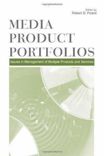 Media Product Portfolios Issues In Management Of Multiple Products And Services