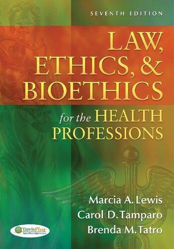 Medical Law Ethics Bioethics For The Health Professions 7Th Edition