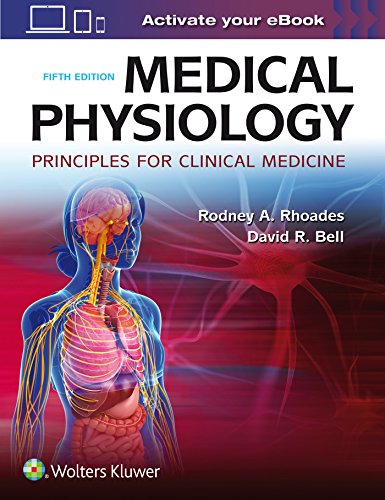 Medical Physiology: Principles for Clinical Medicine (5th Edition)