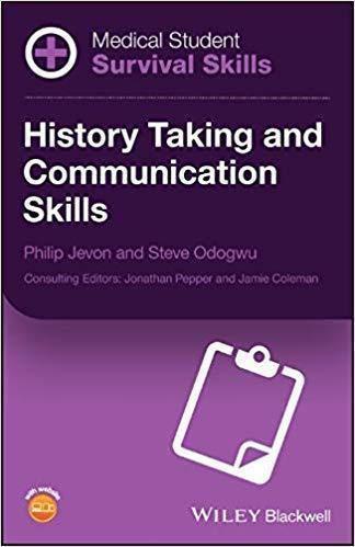 Medical Student Survival Skills History Taking And Communication Skills
