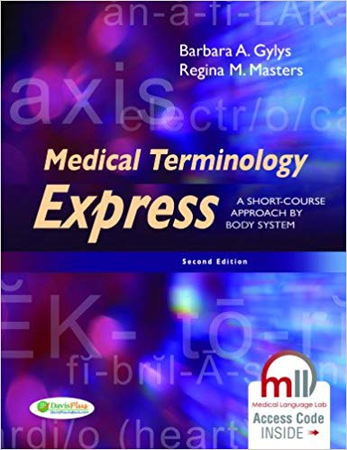Medical Terminology Express: A Short-Course Approach by Body System 2nd Edition