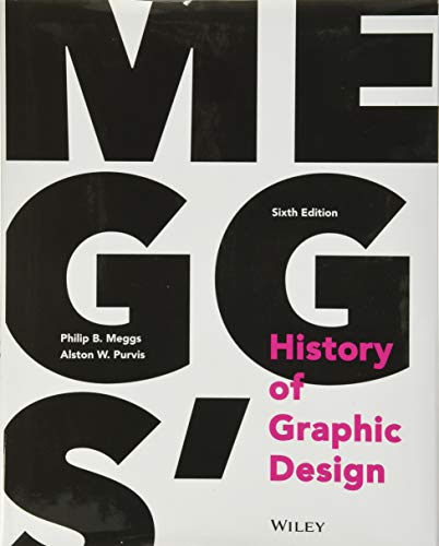 MeggsÃ¢â‚¬â„¢ History of Graphic Design Ã¢â‚¬â€œ 6th Edition
