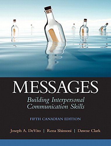 Messages: Building Interpersonal Communication Skills (5th Canadian Edition)