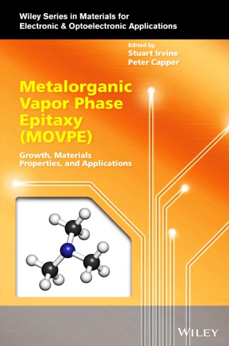 Metalorganic Vapor Phase Epitaxy (MOVPE): Growth, Materials Properties, and Applications