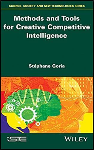 Methods And Tools For Creative Competitive Intelligence