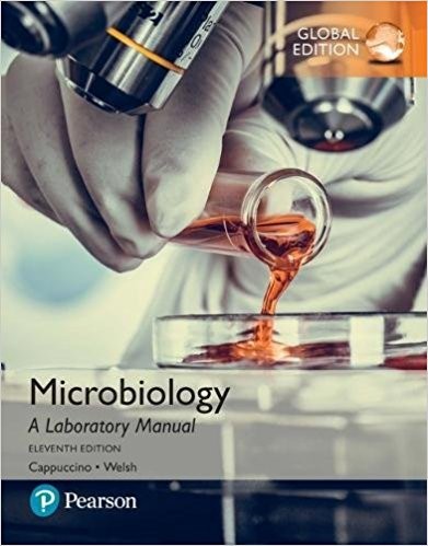 Microbiology A Laboratory Manual, Global Edition 11th