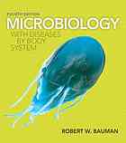 Microbiology : with diseases by body system