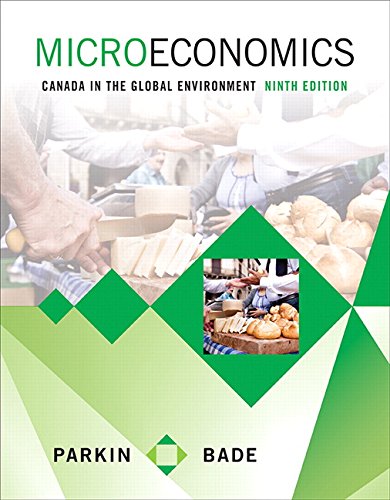 Microeconomics: Canada in the Global Environment (9th Edition)