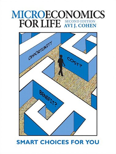 MicroEconomics for Life: Smart Choices for You