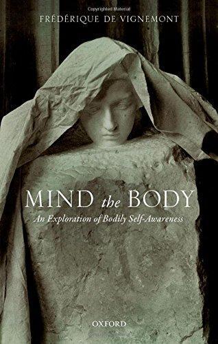Mind The Body An Exploration Of Bodily Self Awareness