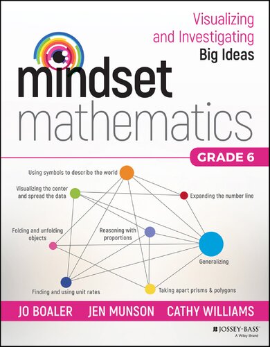 MINDSET MATHEMATICS : visualizing and investigating big ideas, grade 6.