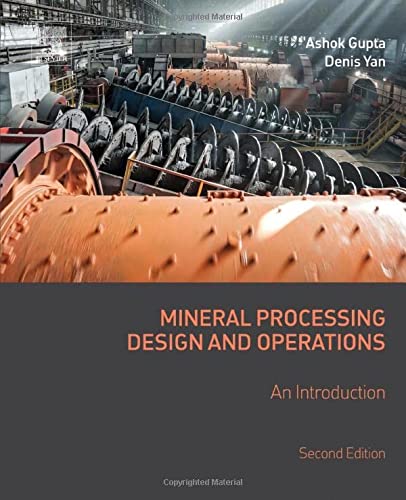 Mineral Processing Design and Operations. An Introduction