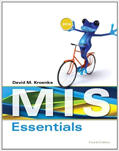 MIS Essentials 4th Edition by David M. Kroenke