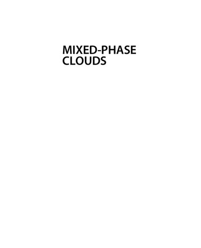 Mixed-Phase Clouds: Observations and Modeling